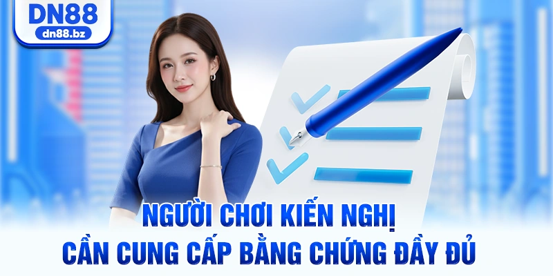 Người chơi kiến nghị cần cung cấp bằng chứng đầy đủ